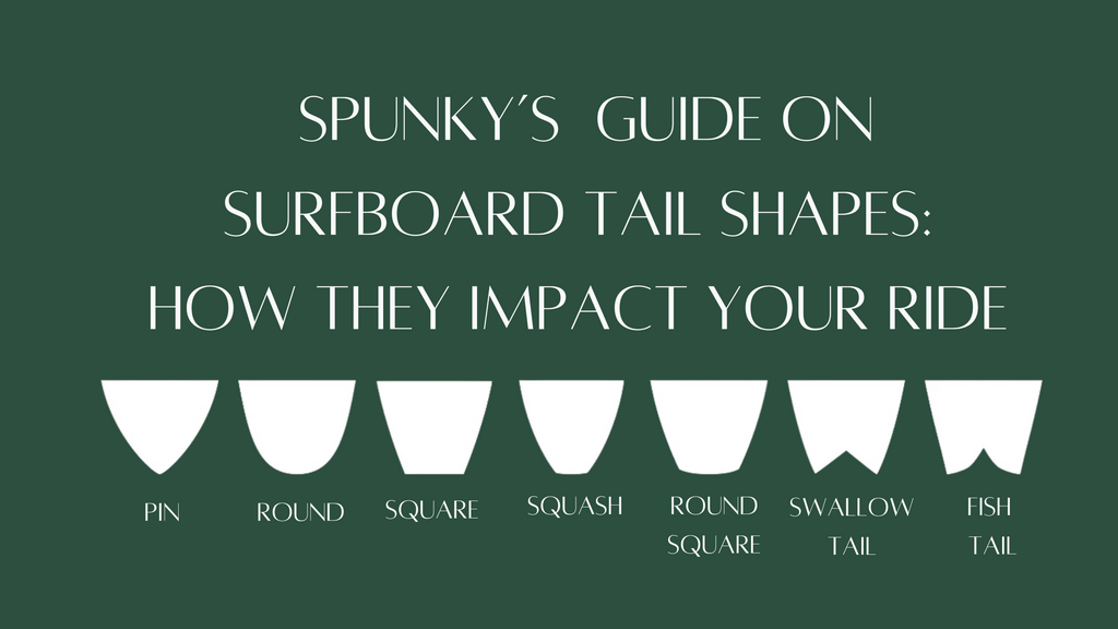 Surfboard Tail Shapes: How They Impact Your Ride